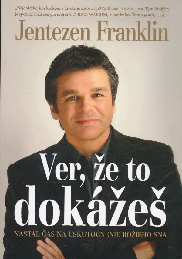 Jentezen Franklin: Ver, že to dokážeš