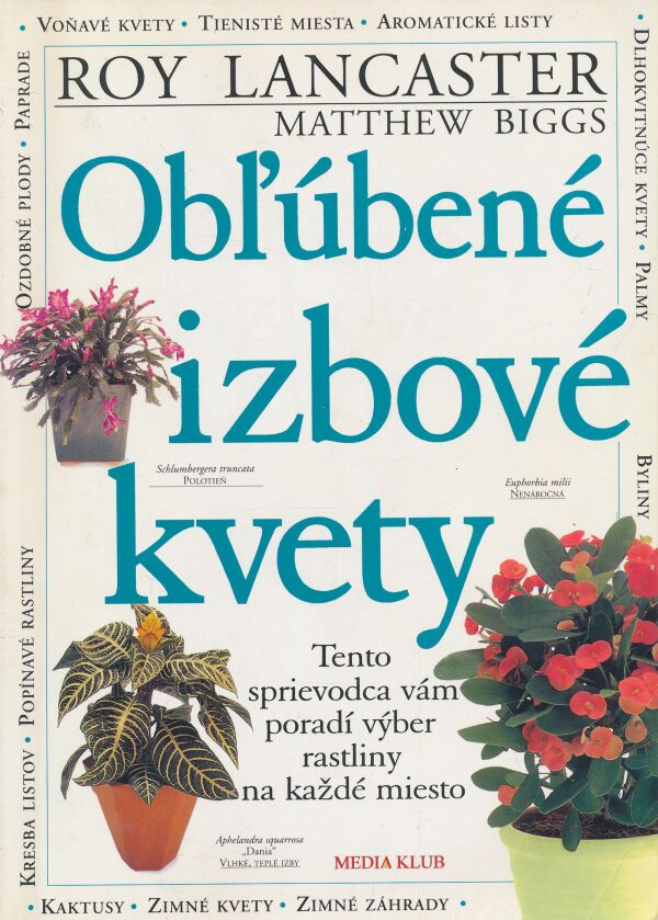 R. Lancaster, M. Biggs: Obľúbené izbové kvety