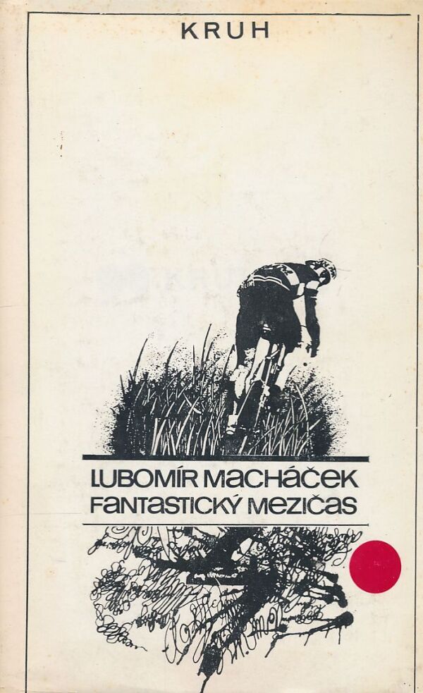 Lubomír Macháček: Fantastický medzičas