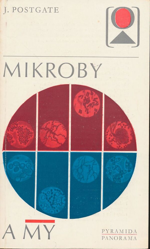 John Postgate: Mikroby a my