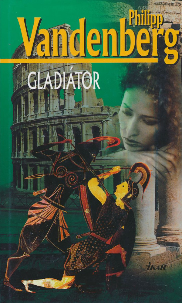 Philipp Vandenberg: Gladiátor