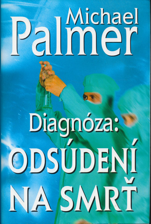 Michael Palmer: Diagnóza: Odsúdení na smrť