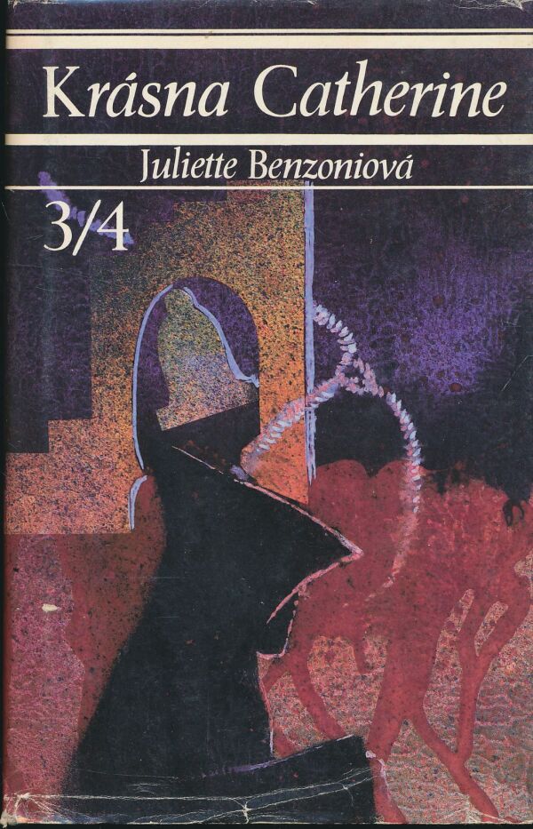 Juliette Benzoniová: Krásna Catherine 3/4