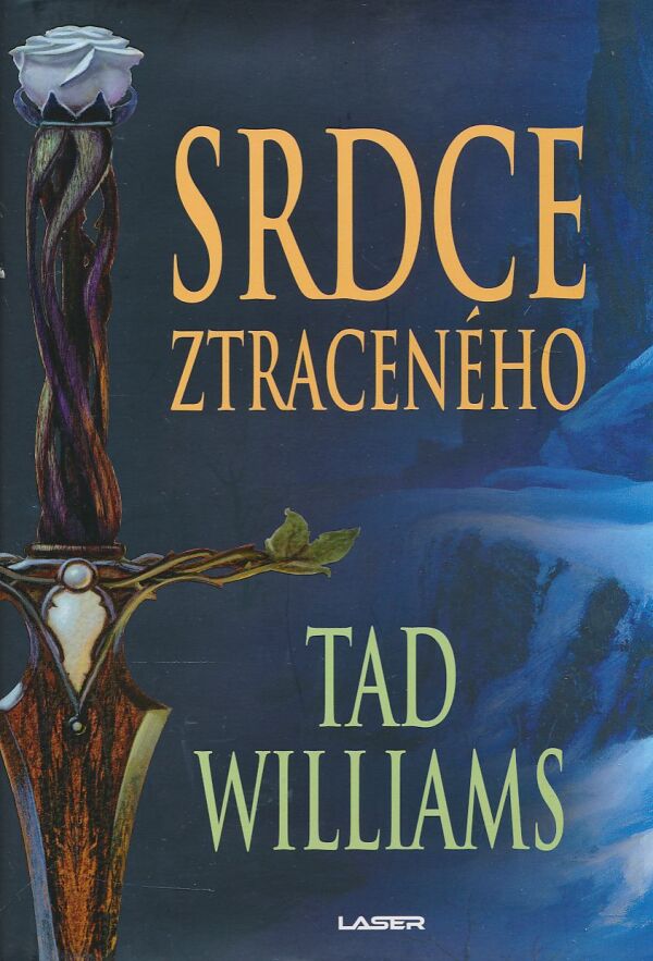 Tad Williams: Srdce ztraceného