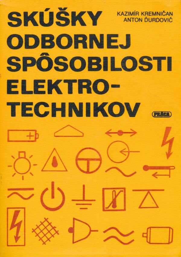 Kazimír Kremničan, Anton Ďurďovič: Skúšky odbornej spôsobilosti elektrotechnikov