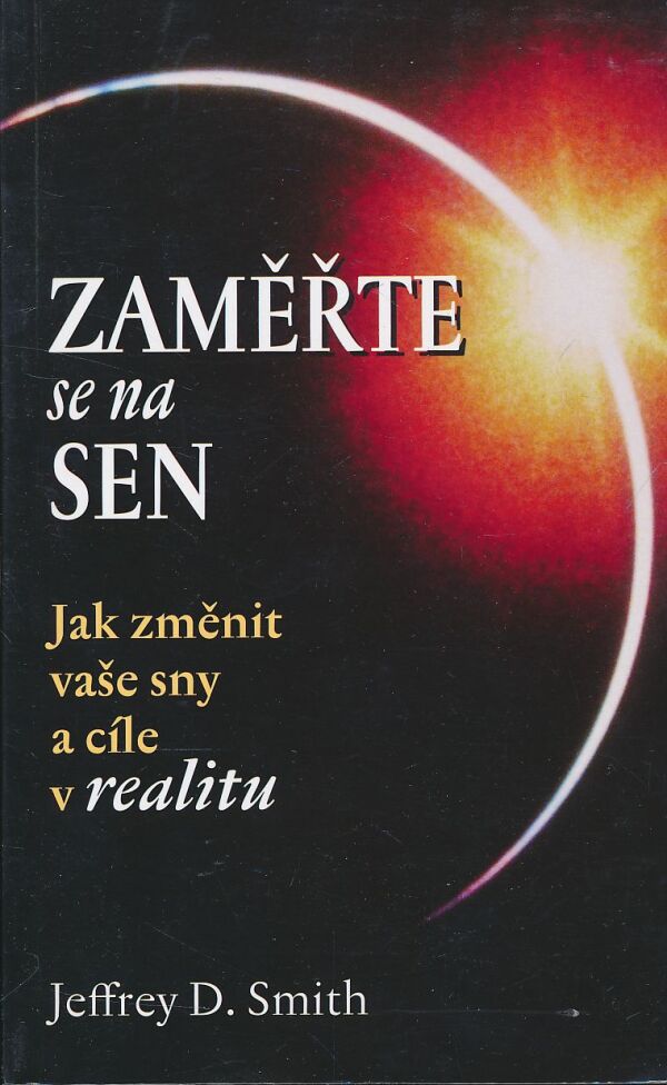 Jeffrey D. Smith: Zaměřte se na sen