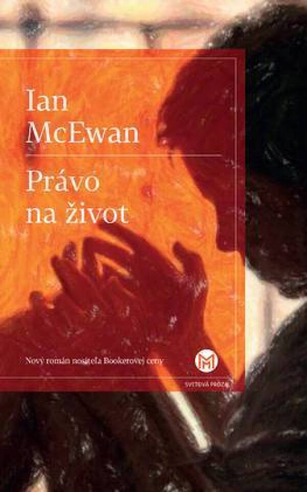 Ian McEwan: PRÁVO NA ŽIVOT
