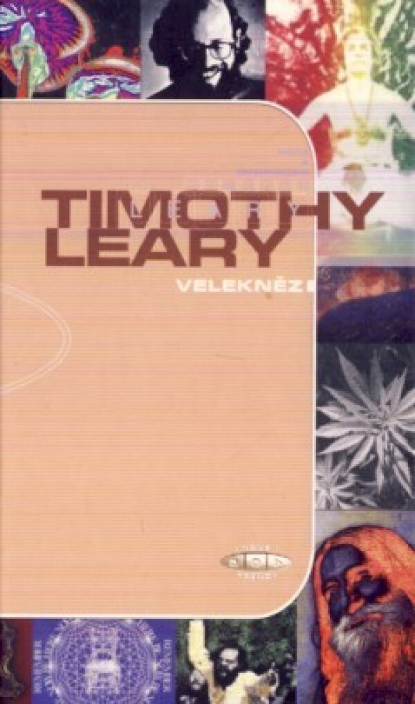 Timothy Leary: VELEKNĚZ