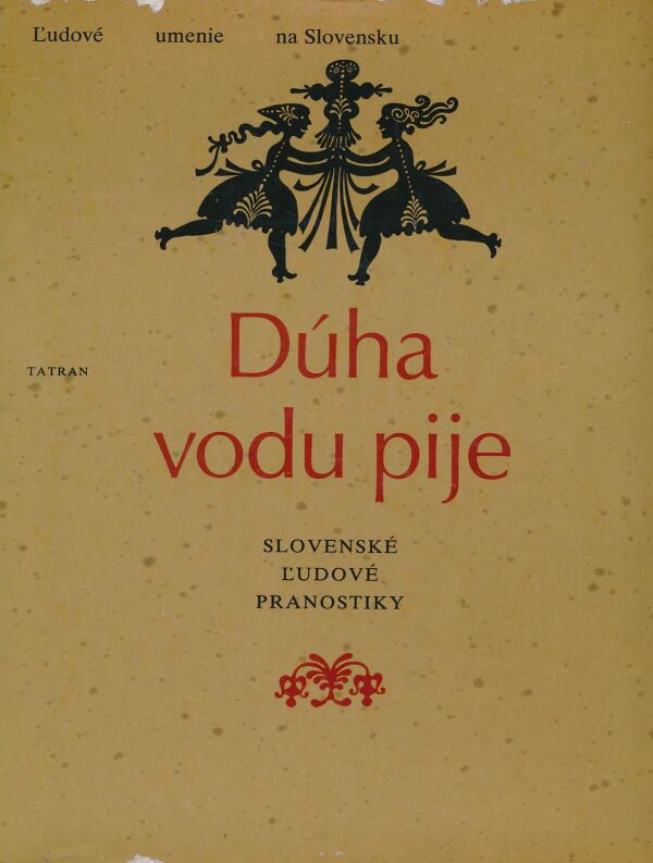 DÚHA VODU PIJE