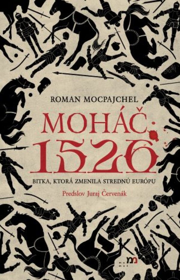 Roman Mocpajchel: MOHÁČ 1526
