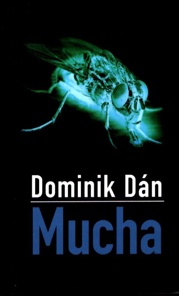 Dominik Dán: MUCHA