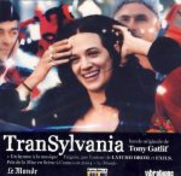 originale de Tony Gatlif Bande: TRANSYLVANIA