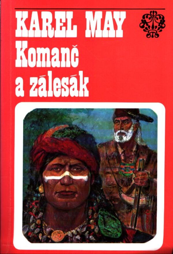 May Karel: KOMANČ A ZÁLESÁK