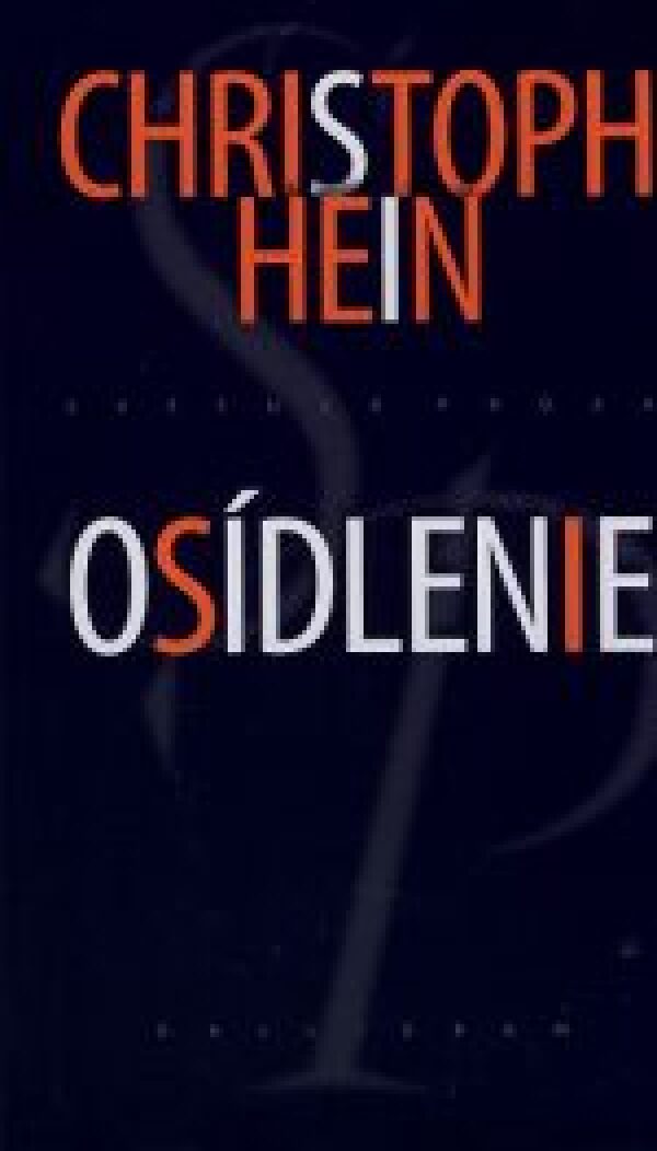 Christoph Hein: OSÍDLENIE