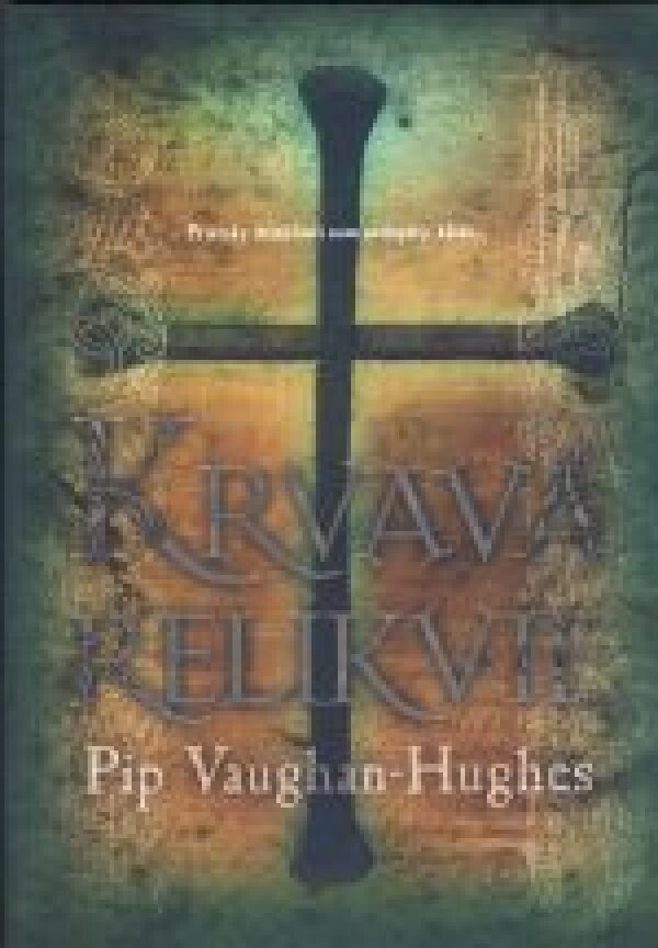 - Hughes Pip Vaughan: KRVAVÁ RELIKVIE
