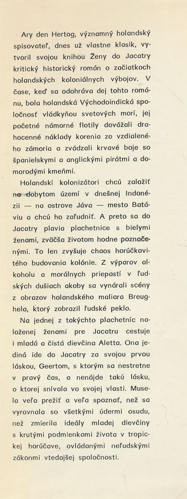 Ary den Hertog: Ženy do Jacatry