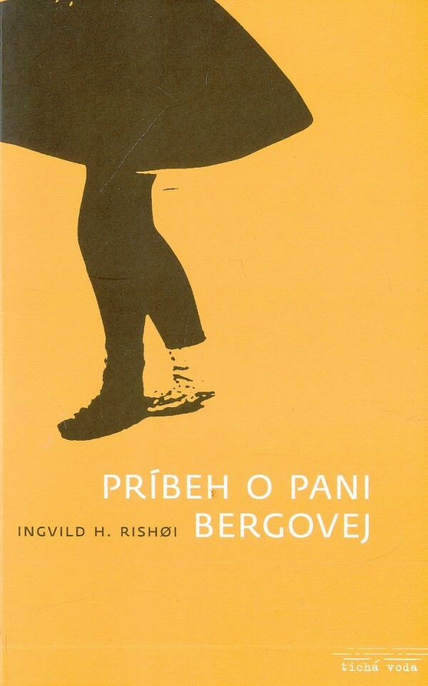 Ingvild H. Rishoi: PRÍBEH O PANI BERGOVEJ