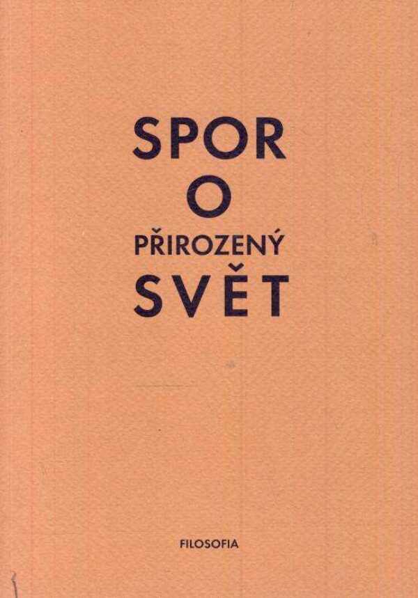 Velický Bedřich, Trlifajová Kateřina, Kouba Pavel, ...: SPOR O PŘIROZENÝ SVĚT