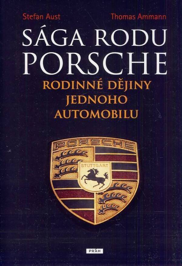 Stefan Aust, Thomas Ammann: SÁGA RODU PORSCHE