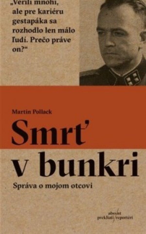 Martin Pollack: SMRŤ V BUNKRI