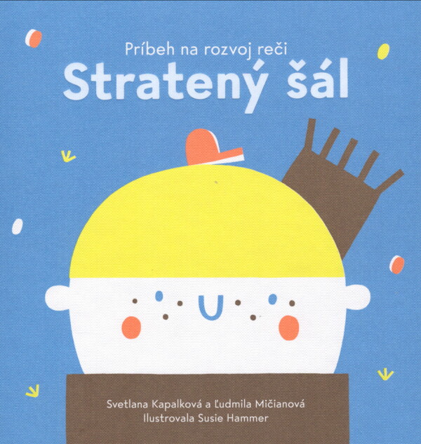Svetlana Kapalková, Ľudmila Mičianová: STRATENÝ ŠÁL