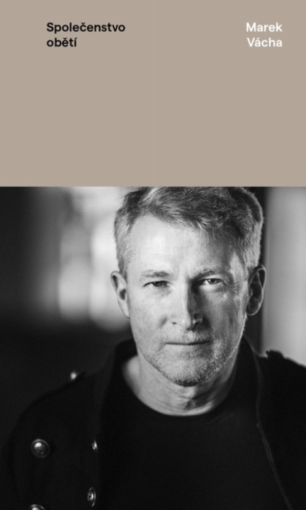 Marek Vácha: SPOLEČENSTVO OBĚTI