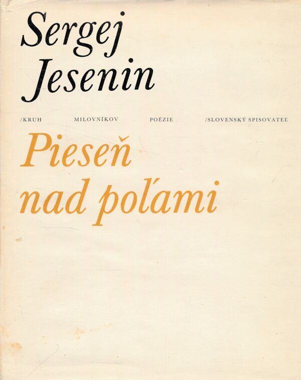 Sergej Jesenin: PIESEŇ NAD POĽAMI