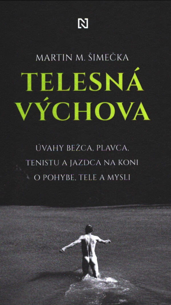 Martin M. Šimečka: TELESNÁ VÝCHOVA