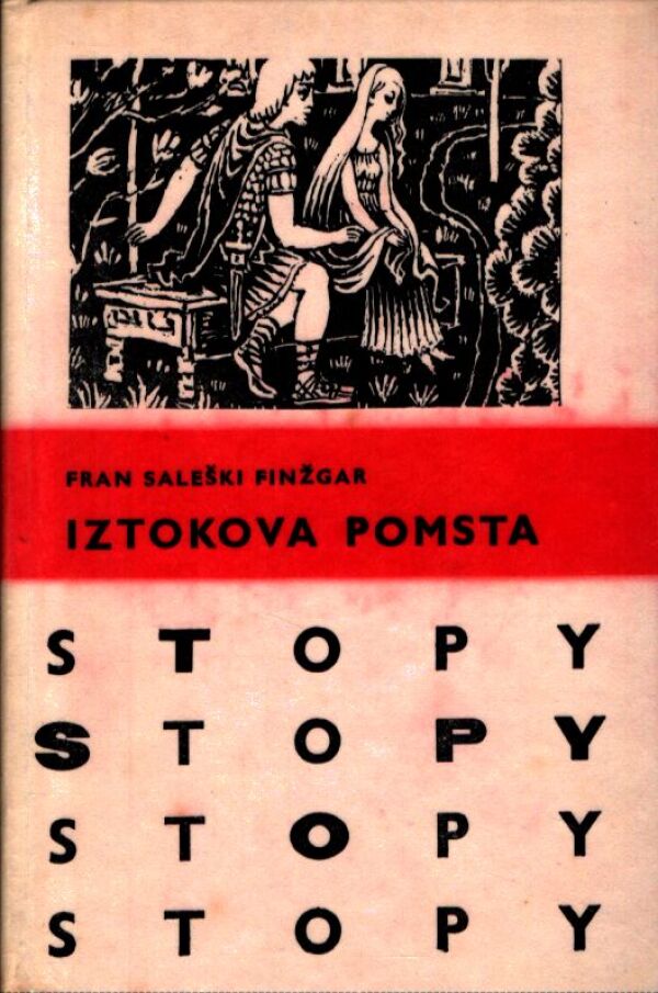 Fran Saleški Finžgar: IZTOKOVA POMSTA