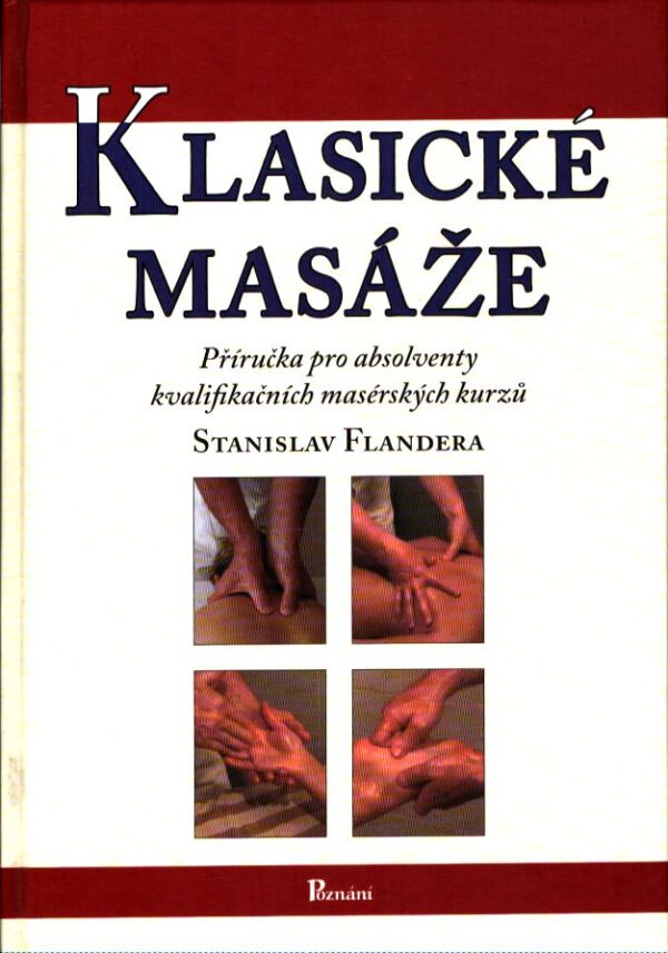 Stanislav Flandera: KLASICKÉ MASÁŽE