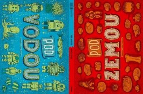 Aleksandra Mizieliňska, Daniel Mizieliňski: POD ZEMOU / POD VODOU