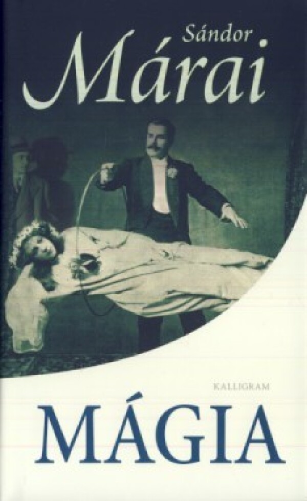 Sándor Márai: MÁGIA