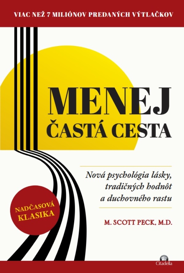 Scott M. Peck: MENEJ ČASTÁ CESTA