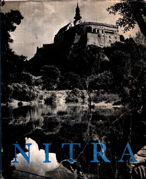 Jozef Lajoš: NITRA SLOVOM I OBRAZOM