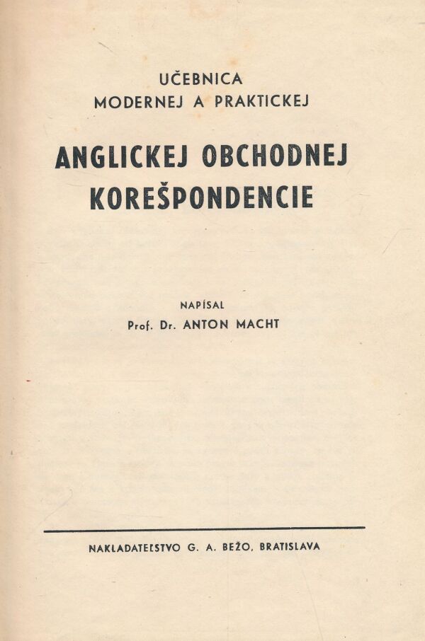 Anton Macht: Učebnica modernej a praktickej anglickej obchodnej korešpondencie