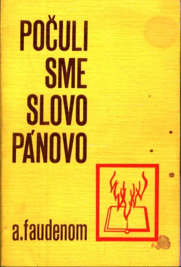 A. Faudenom: POČULI SME SLOVO PÁNOVO