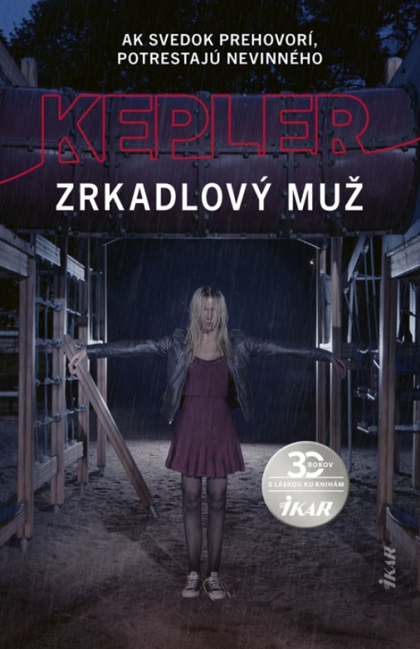 Lars Kepler: ZRKADLOVÝ MUŽ