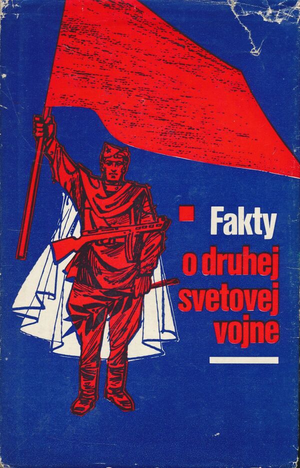 Vladimír Kubišta a kol.: Fakty o druhej svetovej vojne