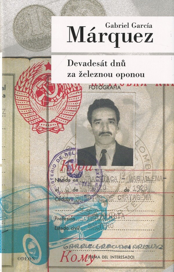 Gabriel García Márquez: DEVADESÁT DNŮ ZA ŽELEZNOU OPONOU