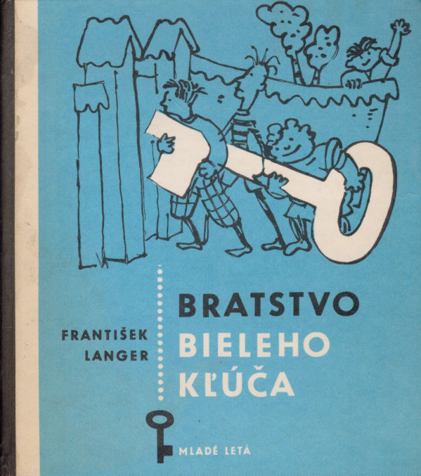 František Langer: BRATSTVO BIELEHO KĽÚČA