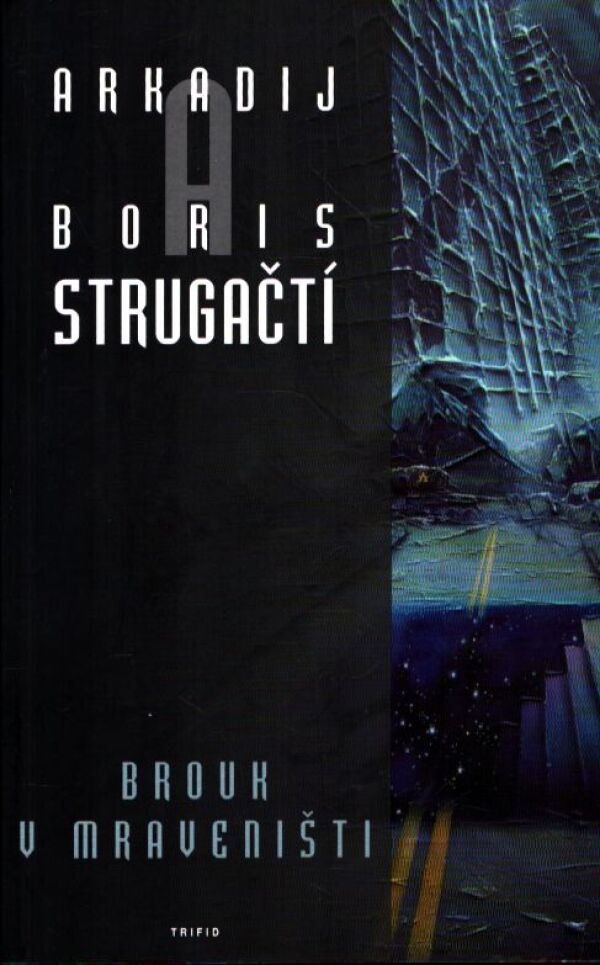 Arkadij Strugačtí, Boris:
