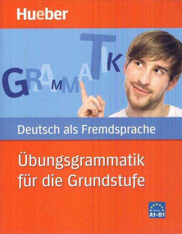 Billina Anneli, Reimann Monika: ÜBUNGSGRAMMATIK FÜR DIE GRUNDSTUFE A1-B1 (CVIČEBNICA NEMECKEJ GRAMATIKY S KĽÚČOM)