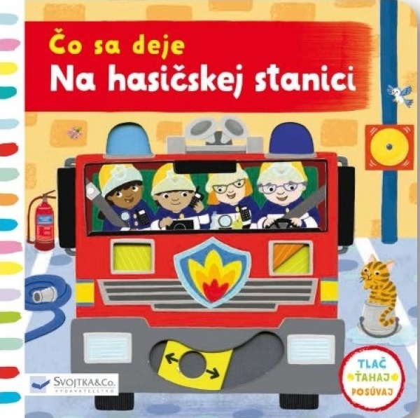 ČO SA DEJE NA HASIČSKEJ STANICI