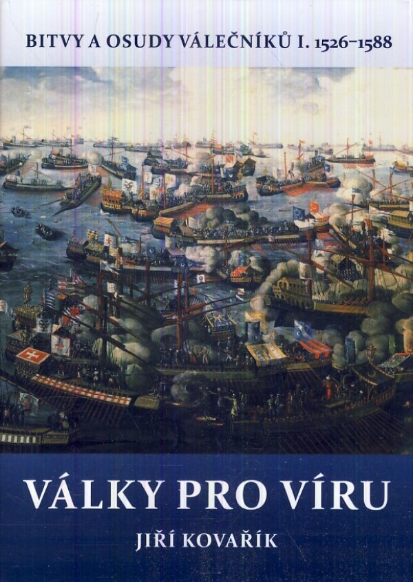 Jiří Kovařík: VÁLKY PRO VÍRU