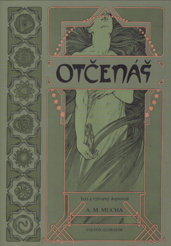 A.M. Mucha: OTČENÁŠ