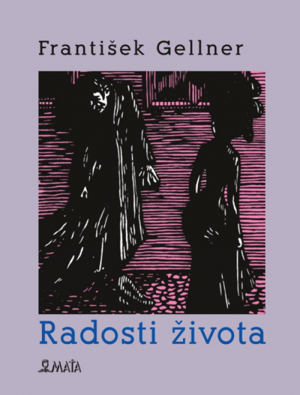 František Gellner: RADOSTI ŽIVOTA