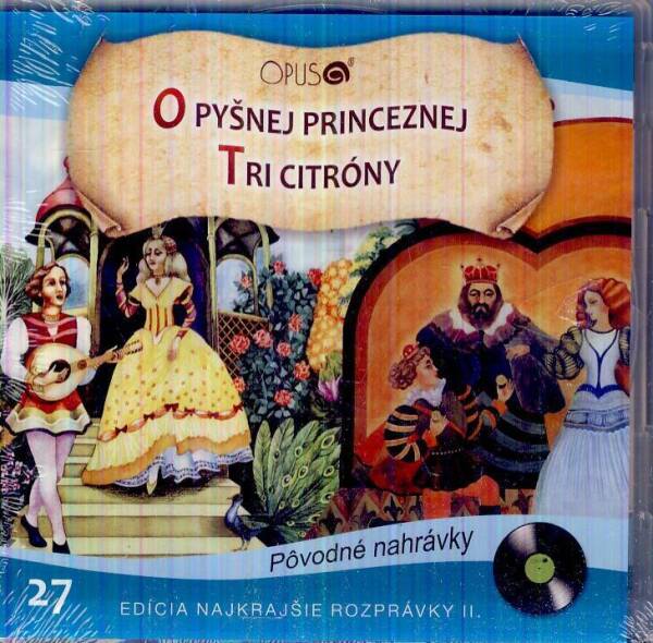 O PYŠNEJ PRINCEZNEJ / TRI CITRÓNY