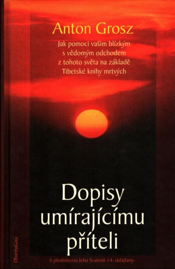 Anton Grosz: DOPISY UMÍRAJÍCÍMU PŘÍTELI