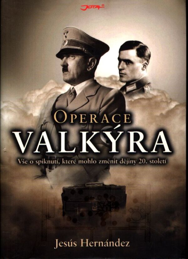 Jesús Hernández: OPERACE VALKÝRA
