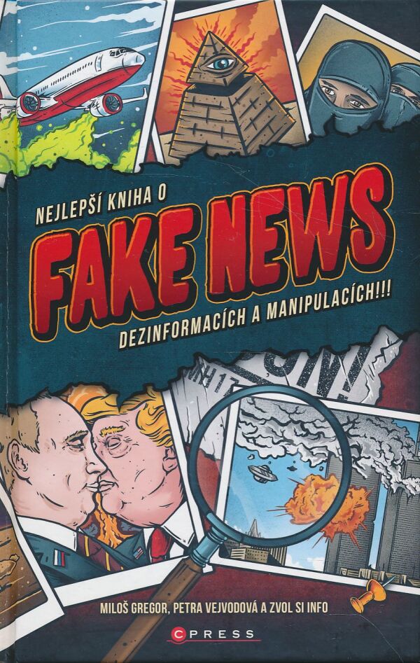 M. Gregor, P. Vejvodová: Nejlepsí kniha o fake news dezinformacích a manipulacích